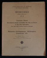 CATALOGUE ILLUSTRE DES ANIMAUX MARINS COMESTIBLES POISSONS MOLLUSQUES CRUSTACES Louis JOUBIN Ed. LE DANOIS 1925 - Jacht/vissen