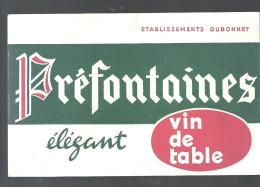 Buvard. Préfontaines Elégant Vin De Table Etablissements Dubonnet - Schnaps & Bier