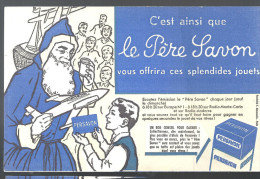 Buvard. Le Père Savon C'est Ainsi Que Le Père Savon Vous Offrira Ces Splendides Jouets - Perfume & Beauty