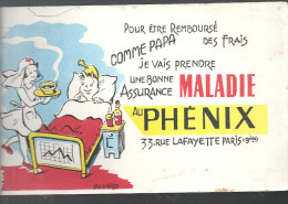 Buvard. PHENIX Pour être Remboursé Des Frais Comme PAPA Je Vais Prendre Une Bonne Assurance MALADIE - Bank & Insurance