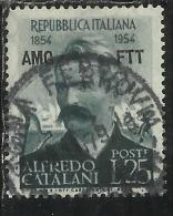 TRIESTE A 1954 AMG - FTT SOPRASTMPATO D´ITALIA ITALY OVERPRINTED ALFREDO CATALANI USATO USED OBLITERE´ - Poste Exprèsse