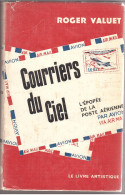 LIVRE - COURRIERS DU CIEL - VALUET - 1961 - POSTE AERIENNE. - AeroAirplanes