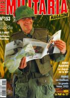 MILITARIA  MAGAZINE  N°153   UNIFORMES VIET-NAM US ARMY, ARMES BLANCHES : LES DAGUES DE LA DLV. LES TIRAILLEURS 1922 - Andere & Zonder Classificatie