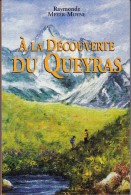 A LA DECOUVERTE DU QUEYRAS - RAYMONDE MEYER-MOYNE - HAUTES ALPES 05 - LIVRE REGIONALISME - A - Rhône-Alpes