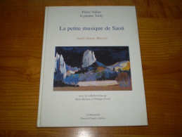 Saoû , Drôme : Dédicace De Pierre Vallier Et Le Peintre Yvon Tardy : La Petite Musique De Saoû : Saoû Chante Mozart - Rhône-Alpes