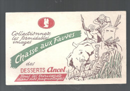 Buvard. ANCEL CHASSE AUX FAUVES DES DESSETS ANCEL - Cake & Candy