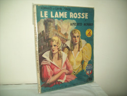 I Romanzi Di Cappa E Spada (Mondadori 1934)  N. 12  "Le Lama Rosse"  Di Amedeo Achard - Action & Adventure