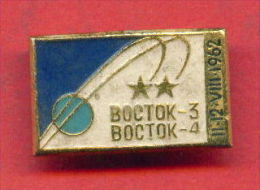 F517 / SPACE - RUSSIA - Vostok 3 And Vostok 4  Soviet Space Program 11-12.8.1962 -  Badge Pin - Raumfahrt