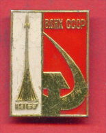 F519 / SPACE - RUSSIA - Monument  Conquerors  Space  , 1967 All-Russia Exhibition Centre ( "VDNKh" ) - Pin Badge - Space