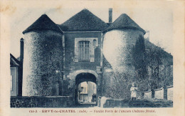 10 ERVY LE CHATEL - Vieille Porte De L'ancien Château Féodal - Ervy-le-Chatel