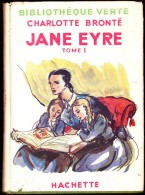 Charlotte Brontë- Jane Eyre - ( Tomes I  & II)  - Bibliothèque Verte - ( 1948 ) . - Biblioteca Verde