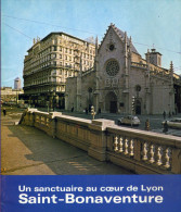 Livre - Un Sanctuaire Au Coeur De Lyon Saint Bonaventure Par Abbé Jacques Vignon - Rhône-Alpes