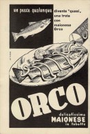 # MAIONESE ORCO 1950s Advert Pubblicità Publicitè Reklame Food Seasonings Gewurze Dressing Mayonnaise - Manifesti