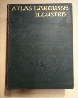 ATLAS LAROUSSE Illustré - Cartes/Atlas