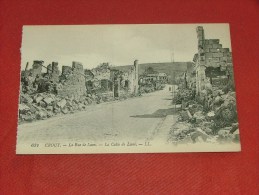 CROUY  - Guerre 1914-1918  -  Rue De Laon , Les Ruines - Craonne