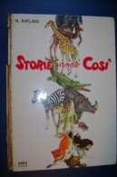 PFT/1 Kipling STORIE PROPRIO COSI' I^ Ed.AMZ 1960/Illustrazioni Di Gizeta - Oud