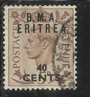 ERITREA BMA 1948 B. M. A. CENT. 40 C SU 5 P USATO USED OBLITERE' - Eritrée