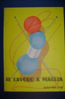 PFT/26 M.Goaman IL LAVORO A MAGLIA Fabbri Ed.1959/Ill. Guizzardi/GIUBBETTO BAMBOLA - Haus Und Küche