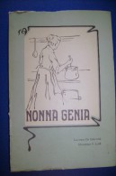 PFT/46 De Giacomi - A.Lodi NONNA GENIA Ed.Toso 1982 Autografato/RICETTE CUCINA/VINI - Casa E Cucina