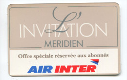 Belle Carte D'abonnement "L'Invitation Méridien" Offert Par Air Inter - Aviation - Tickets