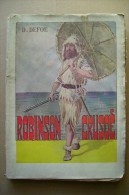 PCB/3 Defoe ROBINSON CRUSOE Ed.Lucchi 1940 Illustrazioni Di Campanini - Anciens