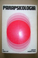 PCB/8 Milan Ryzl PARAPSICOLOGIA Ed.Mediterranee 1971 - Médecine, Psychologie