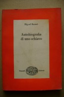 PCB/37 M.Barnet AUTOBIOGRAFIA DI UNO SCHIAVO Einaudi 1968/Cuba - Novelle, Racconti