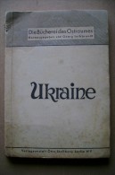 PCB/39 La Biblioteca Di Ostraumes : UKRAINA Edited By George Leibbrandt, Berlino: Verlagsanstalt Otto Stollberg 1942 - Tales & Short Stories