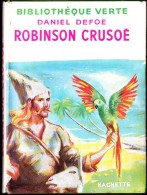Daniel Defoe - Robinson Crusoé - Bibliothèque Verte - ( 1956 ) . - Bibliotheque Verte