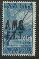 TRIESTE A 1947 AMG - FTT ITALIA ITALY OVERPRINTED POSTA AEREA AIR MAIL RADIO LIRE 35 USATO USED OBLITERE' - Poste Aérienne