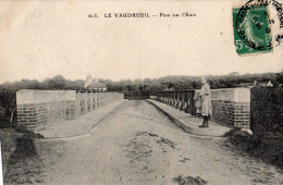 LE VAUDREUIL   PONT SUR L EURE - Le Vaudreuil