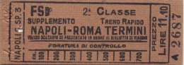 BIGLIETTO FERROVIARIO Di 2^ Classe - NAPOLI - ROMA  _ Supplemento  _ Fascio - Europa