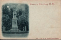 ! Alte Ansichtskarte Gruss Aus Friedeberg Neumark, Mondscheinkarte, Kaiser Wilhelm I. Denkmal - Neumark
