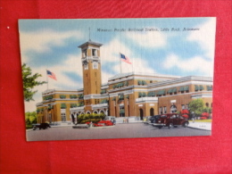 Arkansas > Little Rock  Missouri Pacific Railroad Station  Not Mailed    Ref 1216 - Little Rock