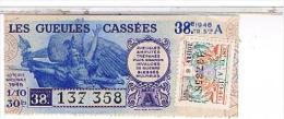 Billets De Loterie...  GUEULES CASSEES..1946....LO303 - Billetes De Lotería