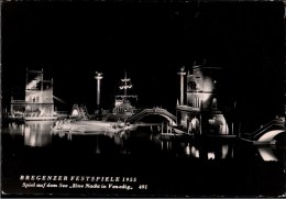 ! 1955 Ansichtskarte Bregenzer Festspiele, Eine Nacht In Venedig, Österreich, Theater, Theatre - Bregenz