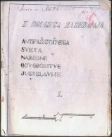 SLOVENIA  - ORGINAL PARTISAN  DOCUMENT  OSLOBODILNE FRONTE - Complet  22 Pages - 18. 4 1944. - Documentos Históricos