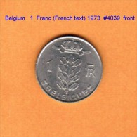 BELGIUM   1  FRANC (French)  1973  (KM # 142.1) - 1 Franc