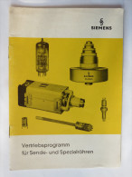 Siemens "Vertriebsprogramm Für Sende- Und Spezialröhren" Ausgabe 1963 - Técnico