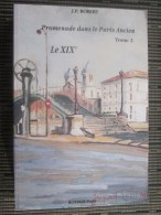 Promenade Dans Paris Ancien Le 19 éme (tome2) Illustré De 492 Cartes Postales Anciennes-JP Robert Faire Défiler Images - Paris