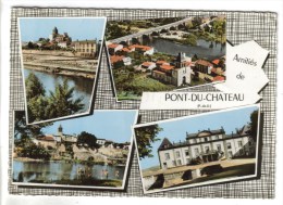 CPSM PONT DU CHATEAU (Puy De Dome) - Amitiés De ....4 Vues - Pont Du Chateau