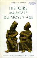 Histoire Musicale Du Moyen-âge Par Jacques Chailley - Musique