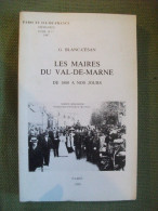 Les Maires Du Val De Marne Blanc-césan 1987 Mémoires Paris Ile De France Tome 38 - Ile-de-France