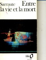 SARRAUTE ENTRE LA VIE ET LA MORT 1985 FOLIO 175 PAGES - Action