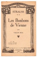 Partitions Musicales, Les Bonbons De Vienne, STRAUSS, Philippo Editeur  Voir Scanne  Etat D'usage Description - Partitions Musicales Anciennes