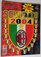 FORZA MILAN   SPECIALE ANNO PRIMO N. 2 DEL 2004 -COMPLETO DI POSTER SQUADRA  (CART 50 B) - Sport