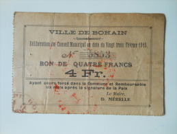 Aisne 02 Bohain , 1ère Guerre Mondiale 4 Francs 23-2-1915 R - Bons & Nécessité