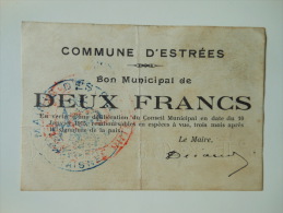 Aisne 02 Estrées , 1ère Guerre Mondiale 2 Francs 10-1-1915 R - Bons & Nécessité