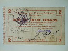 Aisne 02 Frières-Faillouël , 1ère Guerre Mondiale 2 Francs 4-11-1915 R - Bons & Nécessité