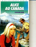 A LICE AU CANADA  CAROLINE QUINE 1989 190 PAGES - Bibliothèque Verte